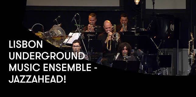 Lisbon Underground Music Ensemble - jazzahead! (2019)