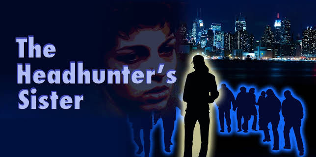 The Headhunter's Sister (2008)