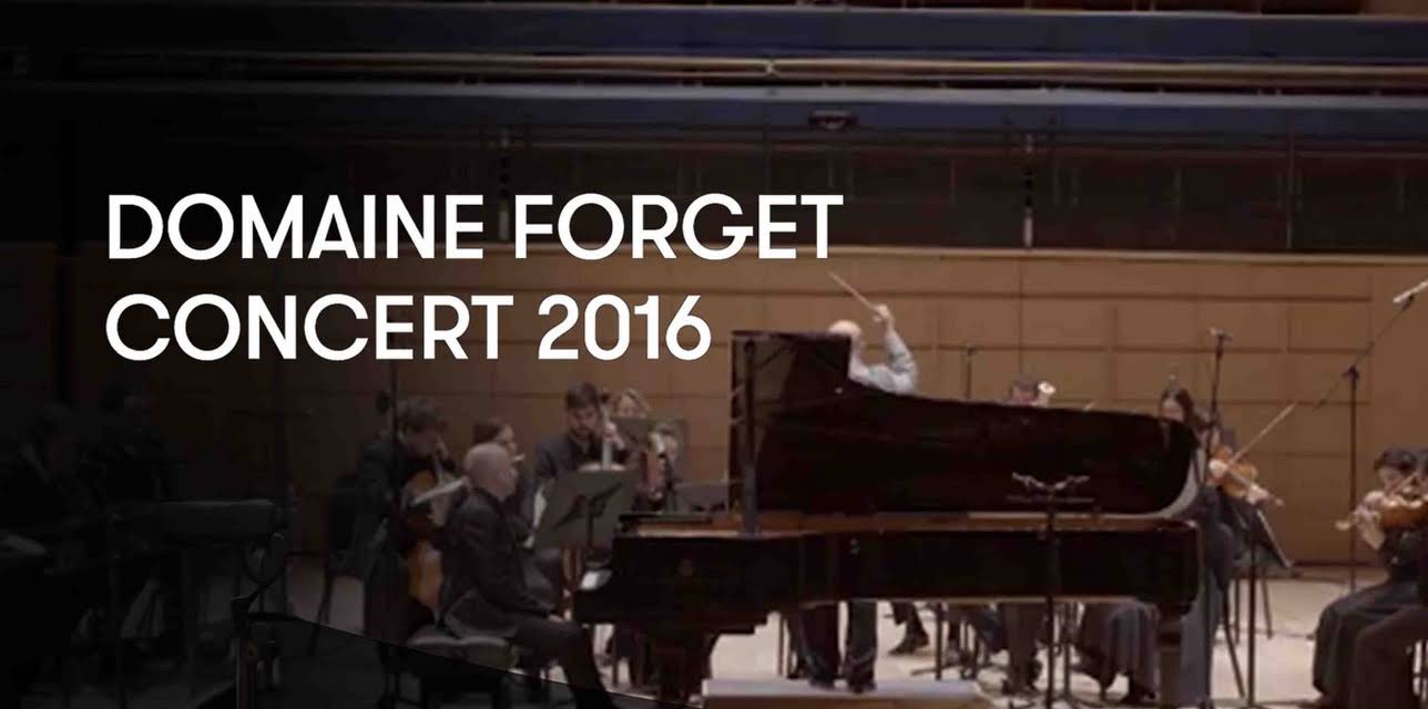 Domaine Forget - Concert 2016 (2017)