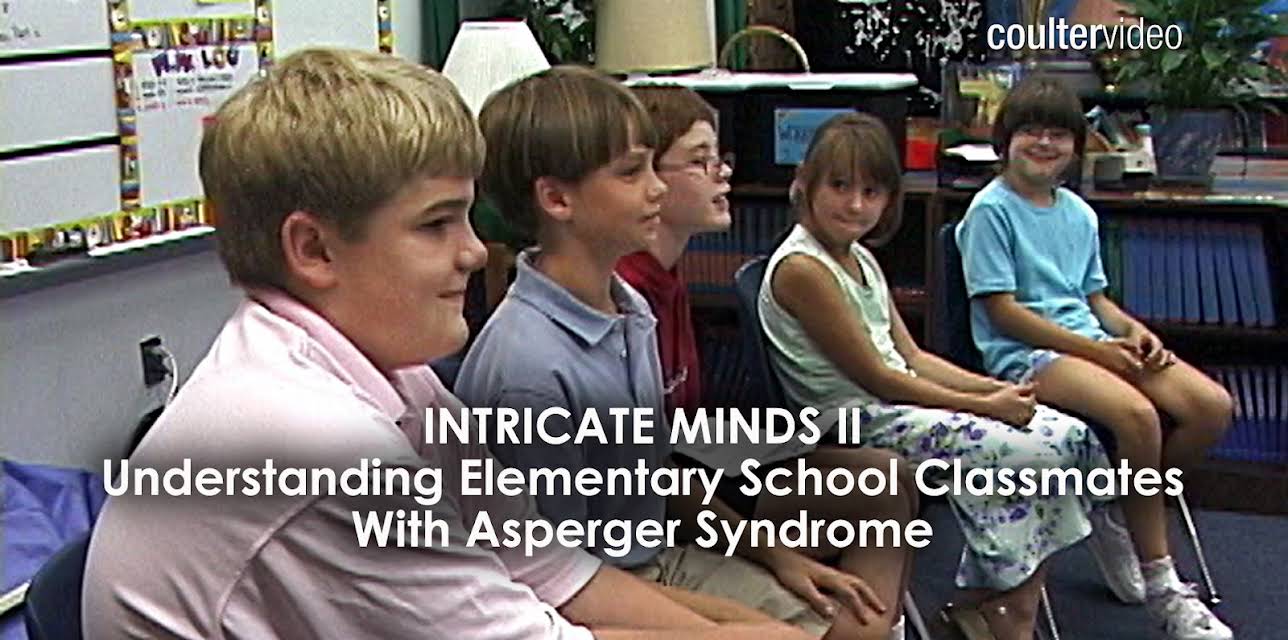 Intricate Minds II: Understanding Elementary School Classmates with Asperger Syndrome