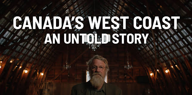 Canada's West Coast: An Untold Story