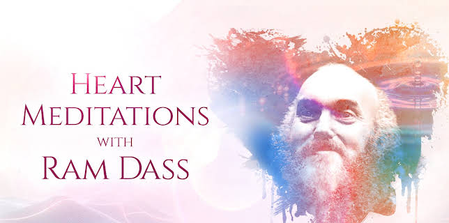 Heart Meditations with Ram Dass