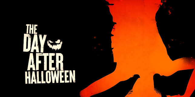 The Day After Halloween (2022)