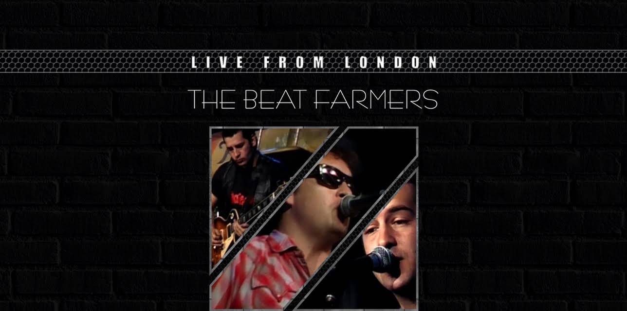 The Beat Farmers - Live From London (2016)