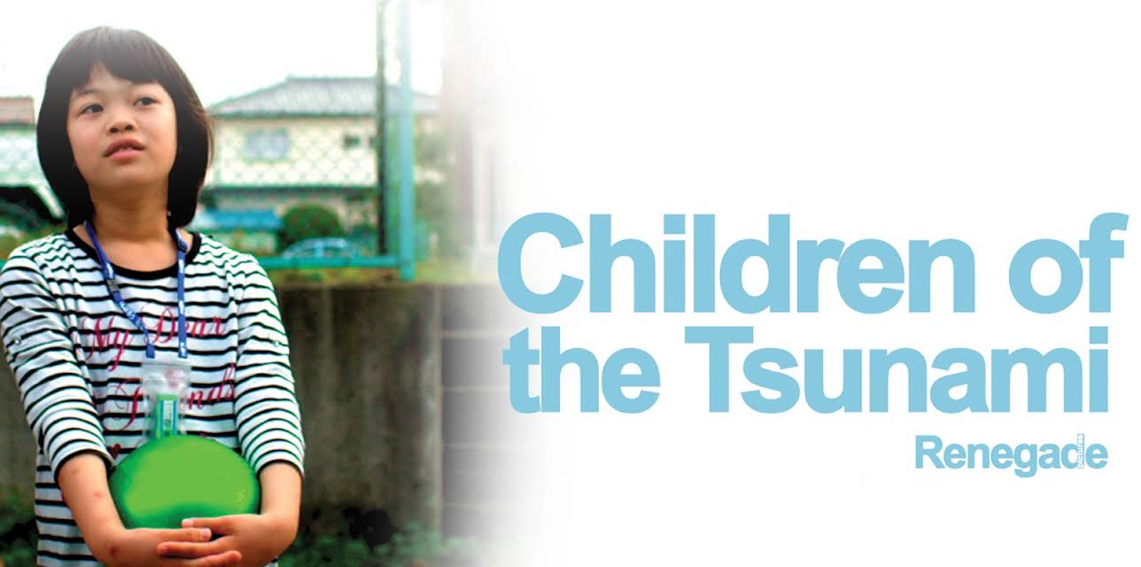 Children Of The Tsunami (2012)