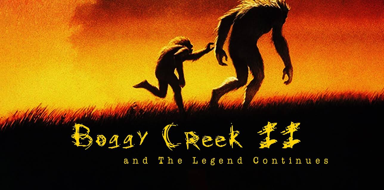 Boggy Creek II: And the Legend Continues (1984)