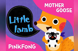 Pinkfong! Mother Goose Songs: Mary Had a Little Lamb