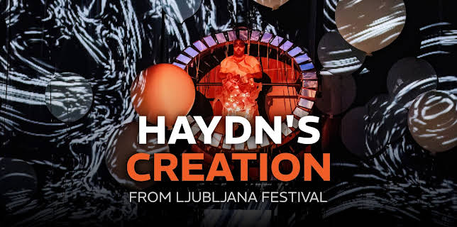 Haydn's Creation from Ljubljana Festival (2025)