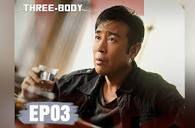 Three-Body: Three-Body EP03
