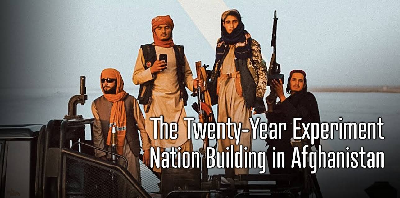 The Twenty-Year Experiment: Nation Building in Afghanistan (2023)