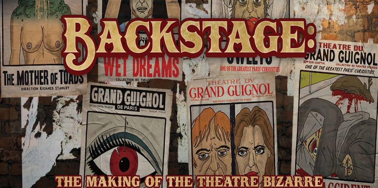 Backstage: The Making Of The Theatre Bizarre (2020)