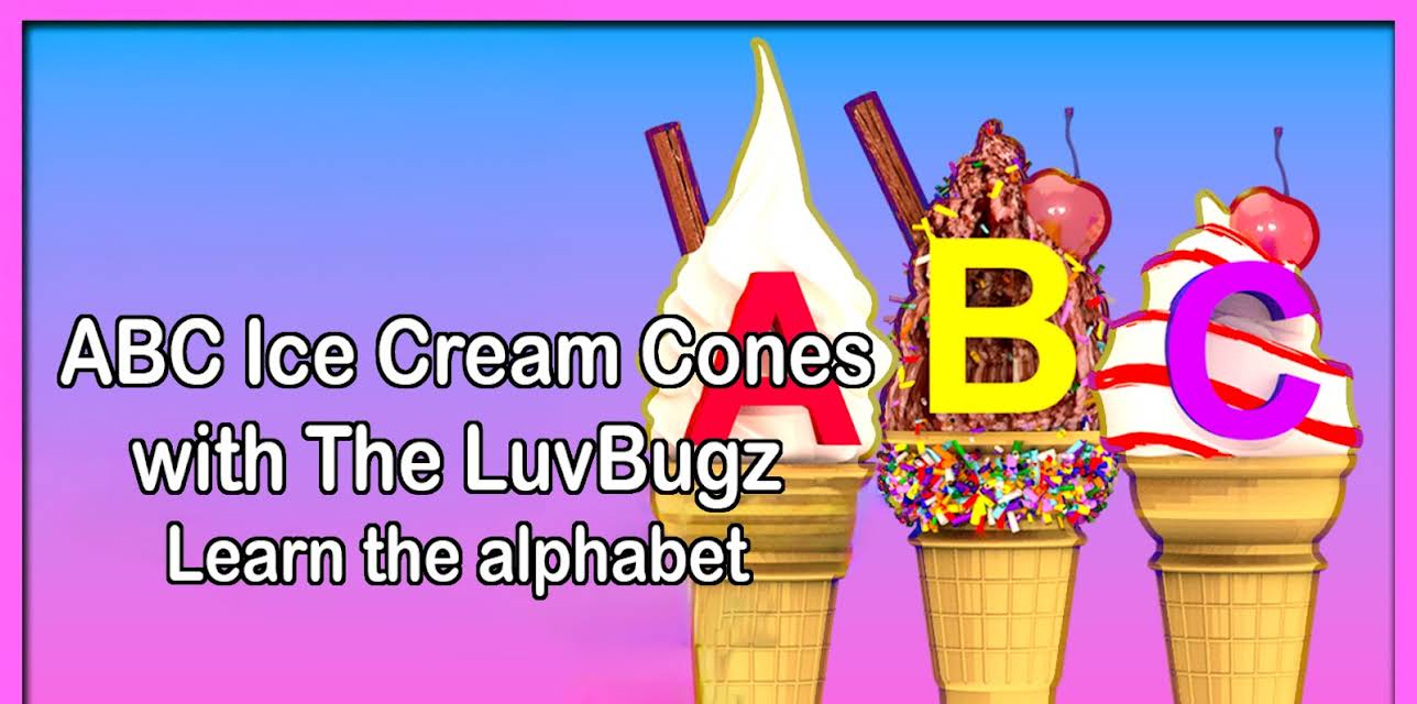 ABC Ice Cream Cones with The LuvBugz  Learn the Alphabet