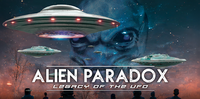 Alien Paradox: Legacy Of The UFO (2023)