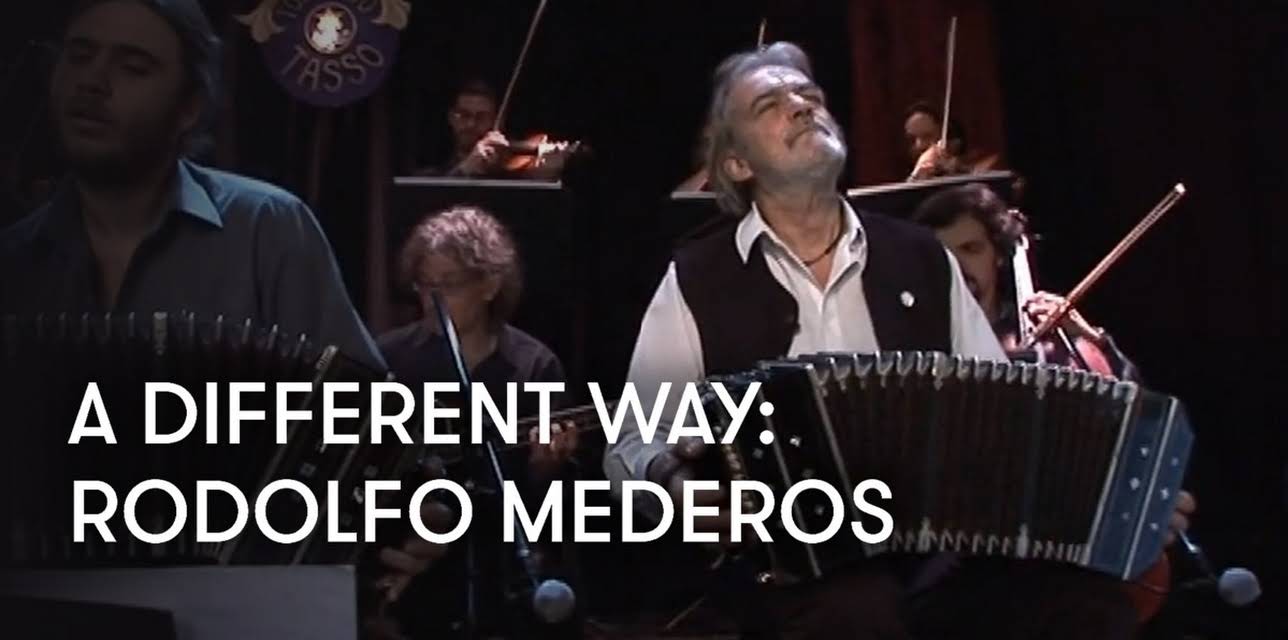A different way - Tango with Rodolfo Mederos (2011)