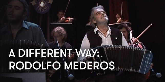 A different way - Tango with Rodolfo Mederos (2011)