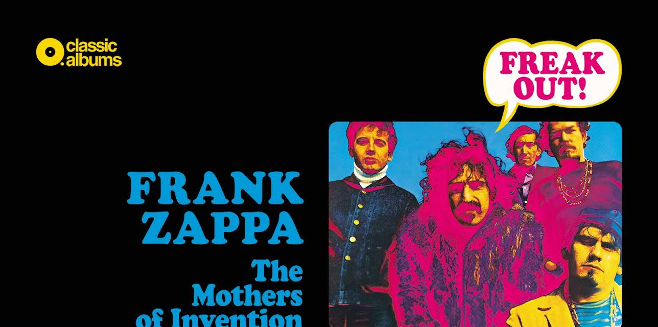 Frank Zappa & The Mothers Of Invention - Freak Out (Classic Album) (2022)