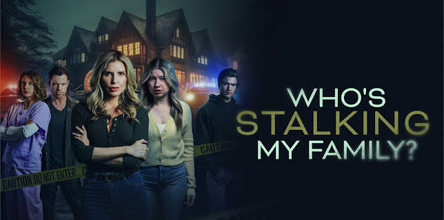 Who's Stalking My Family (2024)