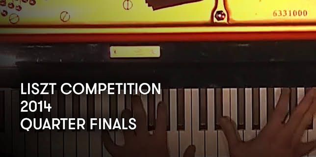 Liszt Competition 2014: Quarter Finals (2014)