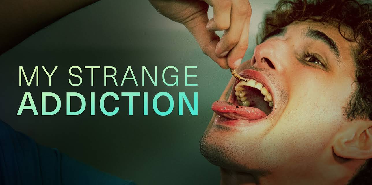 My Strange Addiction