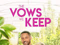 The Vows We Keep