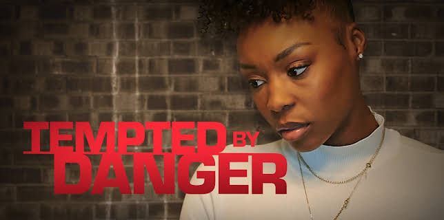Tempted By Danger