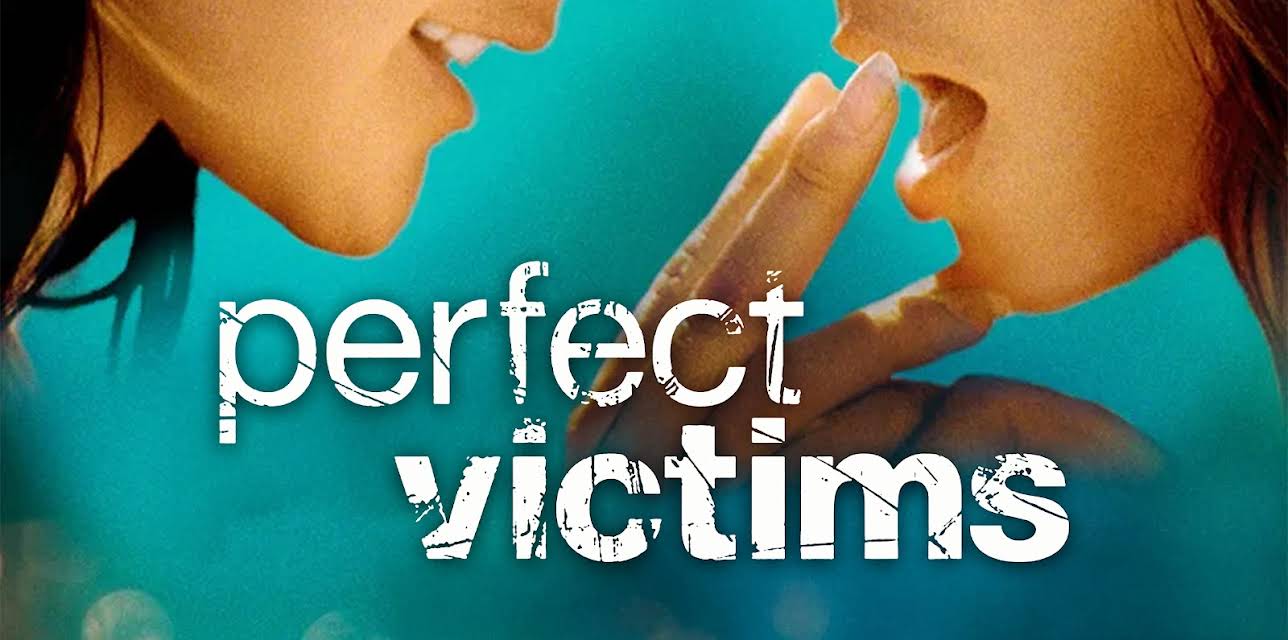 Perfect Victims (2010)