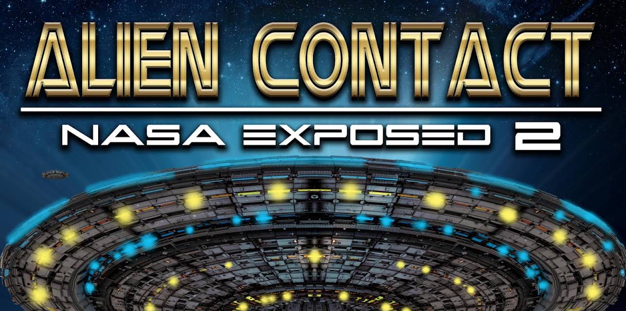 Alien Contact: NASA Exposed 2 (2017)