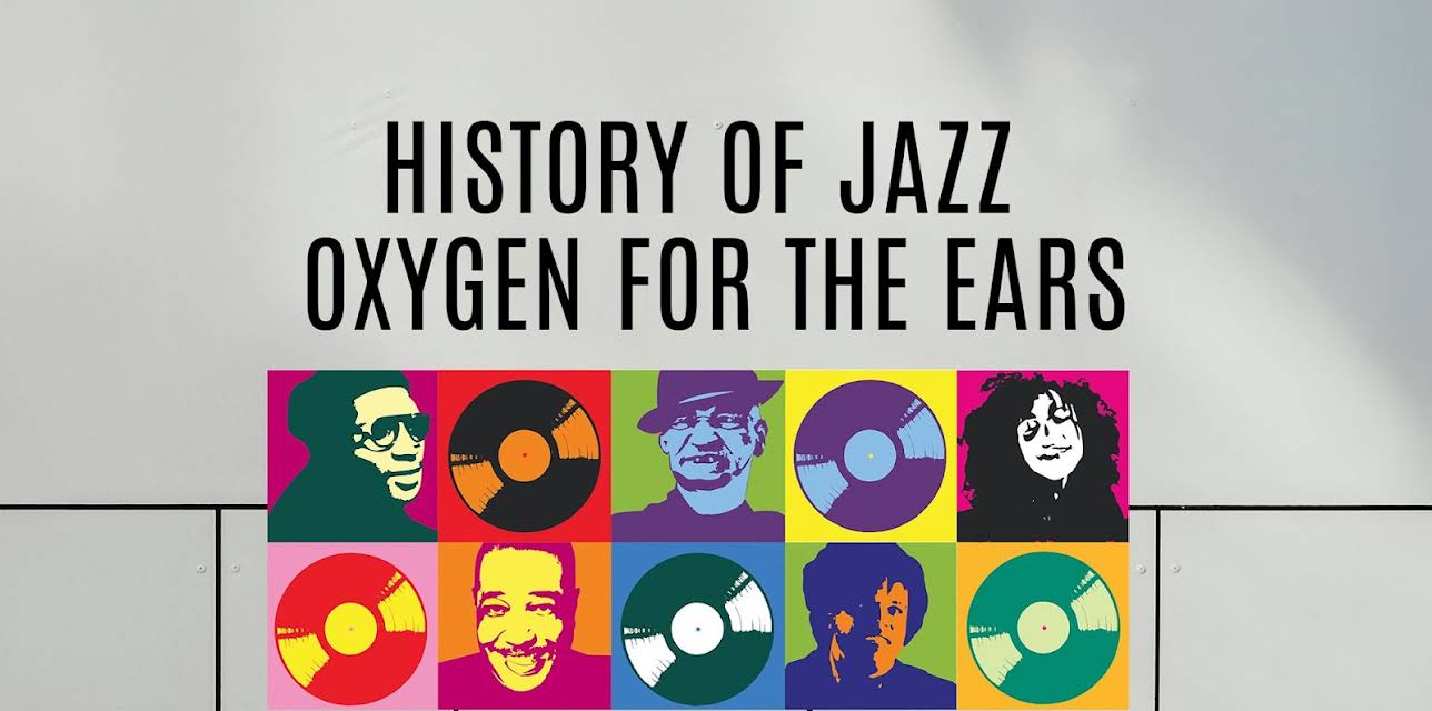 History of Jazz: Oxygen for the Ears (2012)