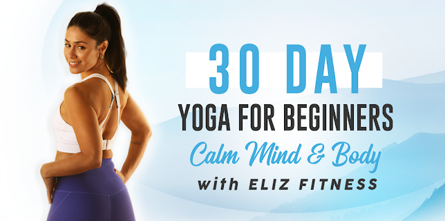 30 Days of Yoga for Beginners | Calm Mind & Body | Eliz Fitness