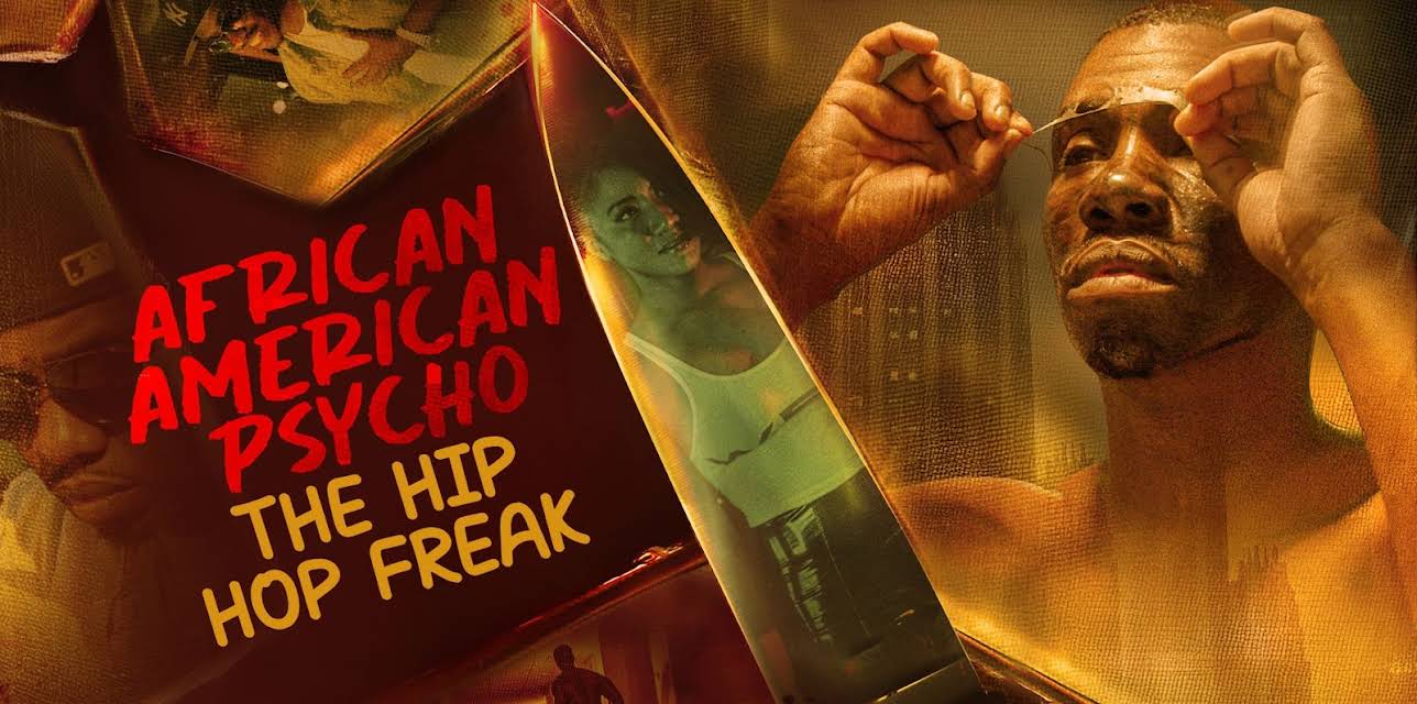 African American Psycho: The Hip Hop Freak (2024)