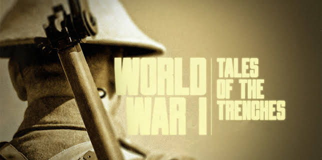 World War 1: Tales of the Trenches