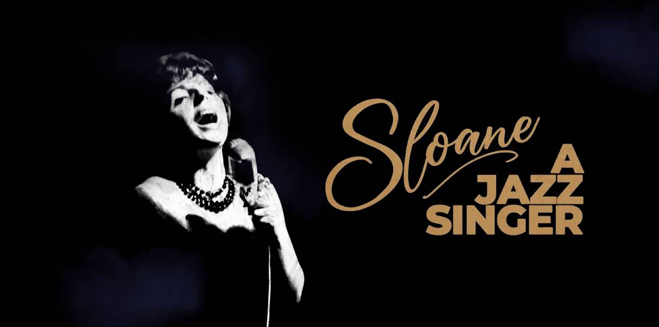 Sloane: A Jazz Singer (2024)