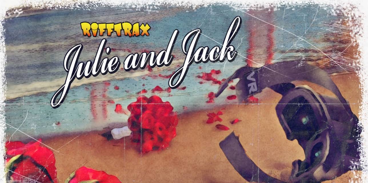RiffTrax: Julie and Jack (2015)