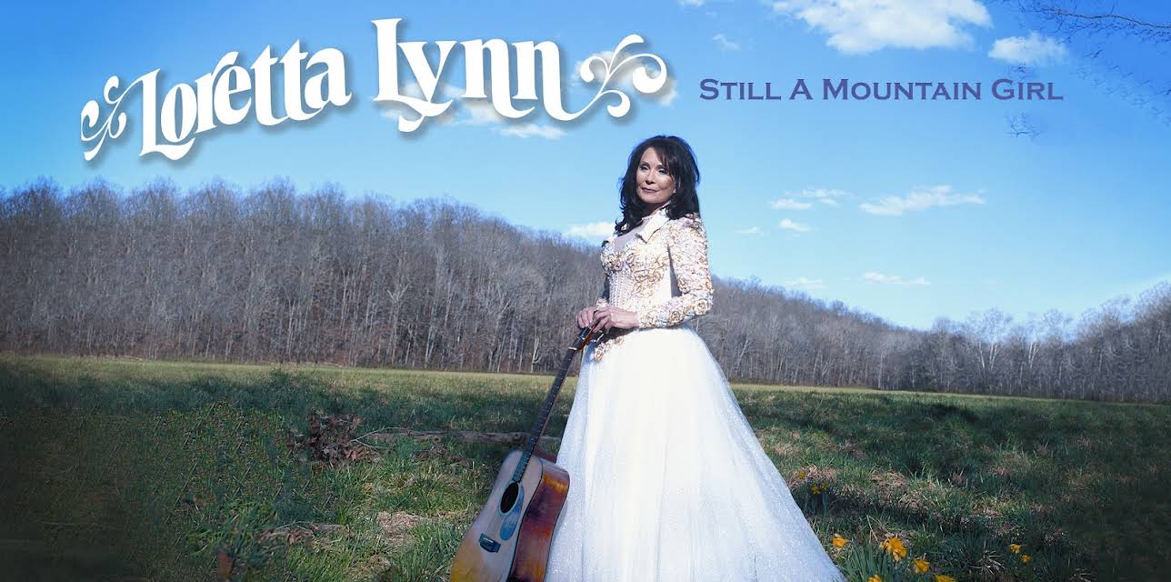 Loretta Lynn: Still a Mountain Girl (2016)