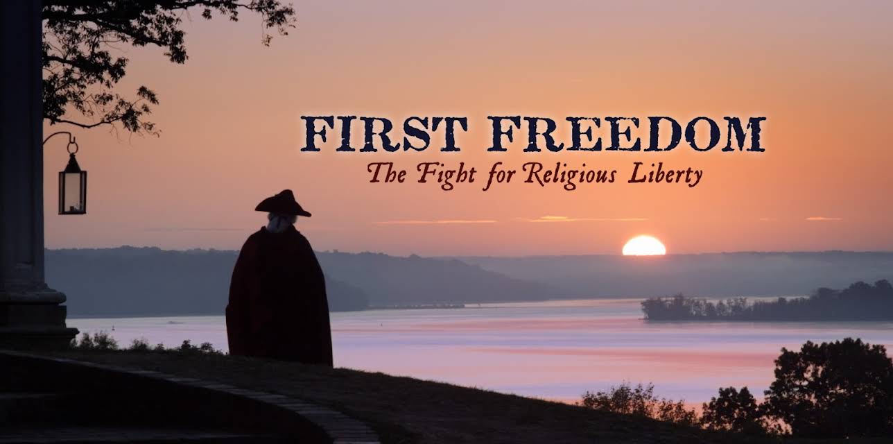 First Freedom: The Fight For Religious Liberty (2012)