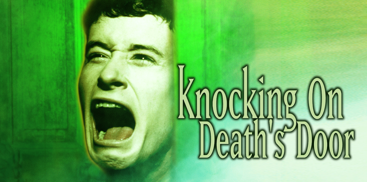 Knocking On Death's Door (1999)