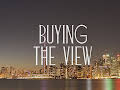Buying the View