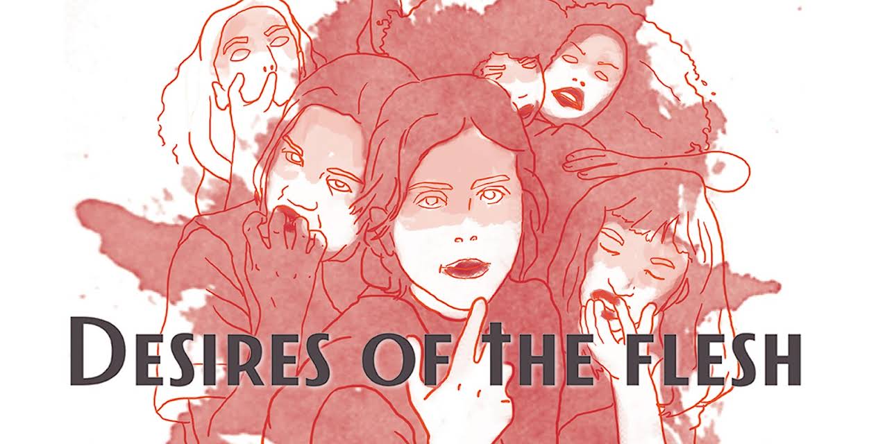 Desires of the Flesh (2018)