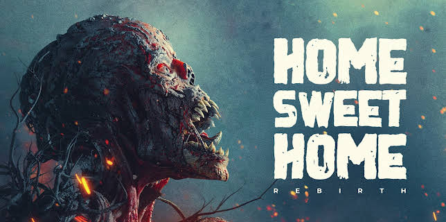 Home Sweet Home: Rebirth (2025)