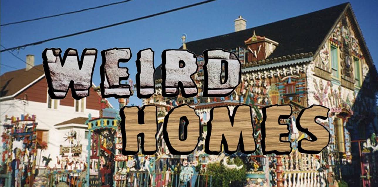 Weird Homes
