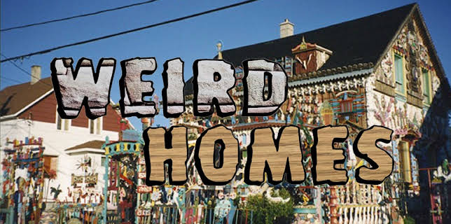 Weird Homes