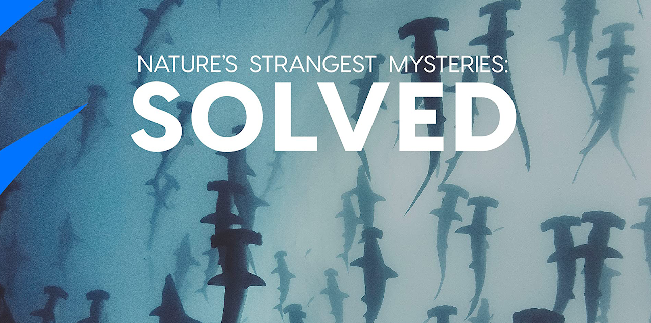 Nature's Strangest Mysteries: Solved Season 1