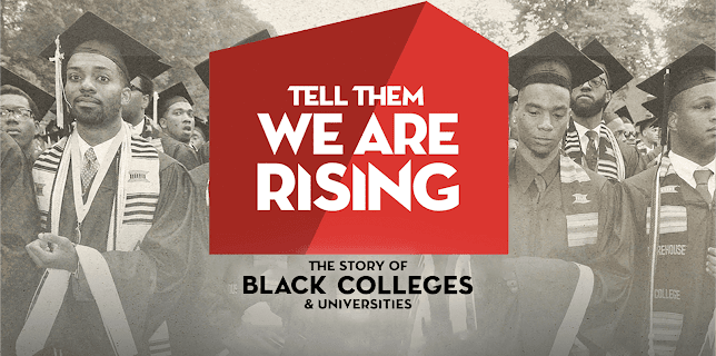 Tell Them We Are Rising: The Story of Historically Black Colleges and Universities (2017)