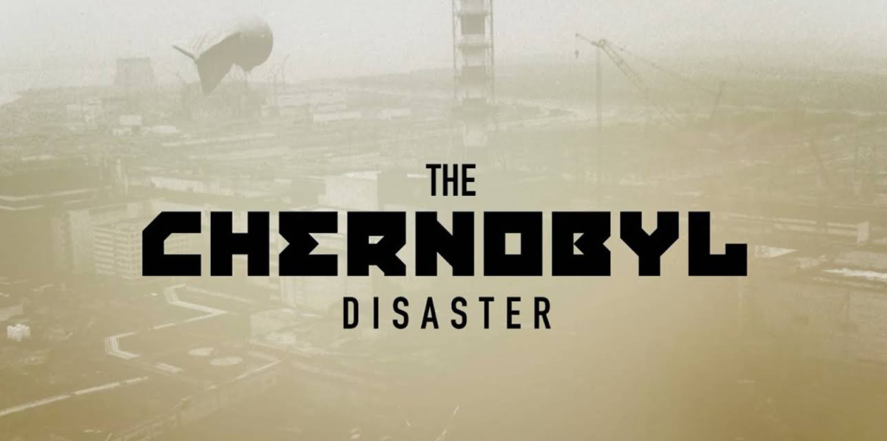 The Chernobyl Disaster
