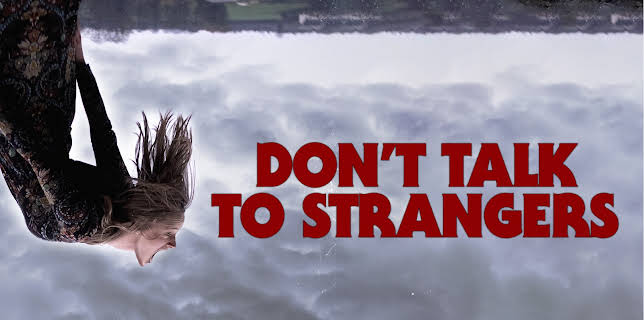 Don't Talk to Strangers (2022)