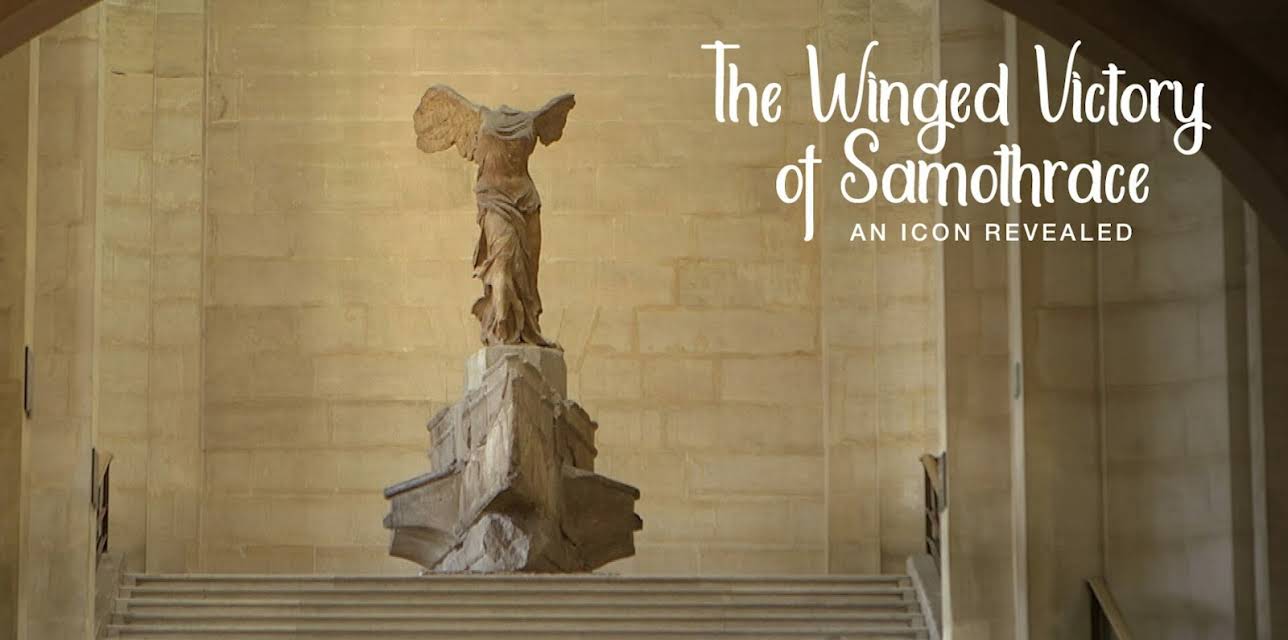 The Winged Victory of Samothrace: an Icon Revealed (2015)