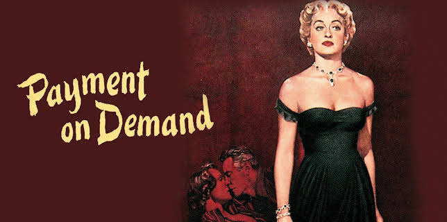 Payment on Demand (1951)