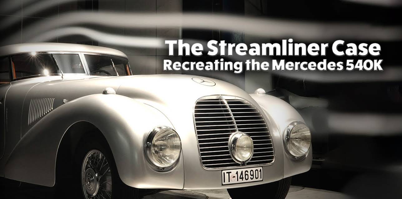 The Streamliner Case - Recreating the Mercedes 540K (2015)