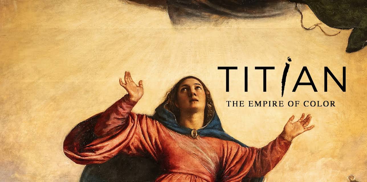 Titian. The Empire of Color (2022)