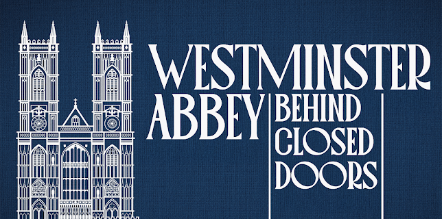 Westminster Abbey: Behind Closed Doors